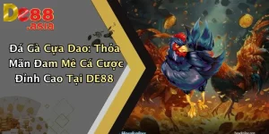 Đá Gà Cựa Dao: Thỏa Mãn Đam Mê Cá Cược Đỉnh Cao Tại DE88