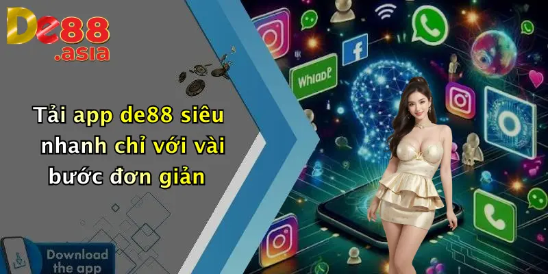 Tải app de88 siêu nhanh chỉ với vài bước đơn giản